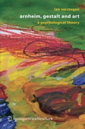 book Arnheim, Gestalt, and art : a psychological theory