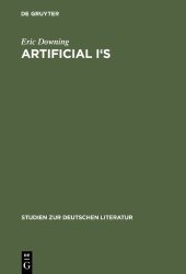 book Artificial I's : the self as artwork in Ovid, Kierkegaard, and Thomas Mann