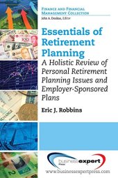 book Essentials of retirement planning : a holistic review of personal retirement planning issues and employer-sponsored plans