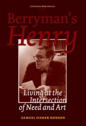 book Berryman's Henry : living at the intersection of need and art