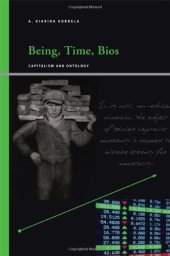 book Being, Time, Bios: Capitalism and Ontology