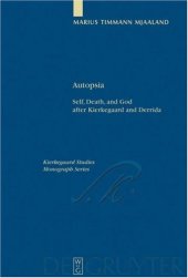 book Autopsia: Self, Death, and God after Kierkegaard and Derrida