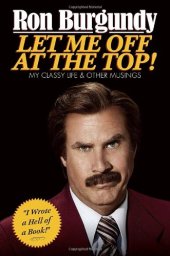 book Let me off at the top! : my classy life and other musings