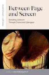 book Between page and screen : remaking literature through cinema and cyberspace