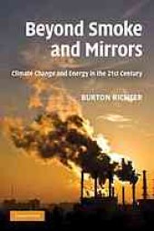 book Beyond smoke and mirrors : climate change and energy in the 21st century