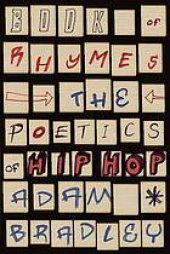 book Book of rhymes : the poetics of hip hop