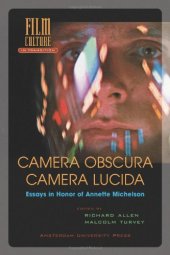 book Camera obscura, camera lucida : essays in honor of Annette Michelson