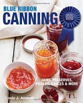 book Blue Ribbon Canning: Award-Winning Recipes