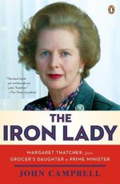 book The Iron Lady: Margaret Thatcher, From Grocer's Daughter to Prime Minister