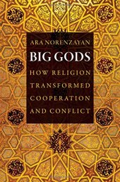 book Big gods : how religion transformed cooperation and conflict