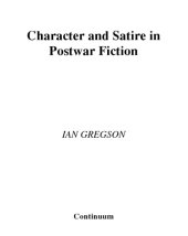 book Character and Satire in Post War Fiction