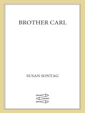 book Brother Carl : a filmscript