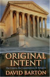 book Original intent : the courts, the Constitution & religion