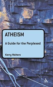 book Atheism : a guide for the perplexed