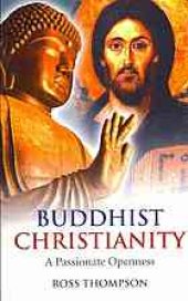 book Buddhist Christianity : a passionate openness