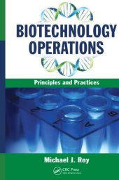 book Biotechnology Operations : Principles and Practices