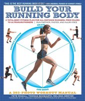 book Build your running body : a total-body fitness plan for all distance runners, from milers to ultramarathoners' run farther, faster, and injury-free