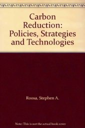 book Carbon reduction : policies, strategies, and technologies