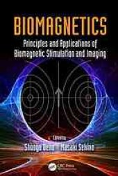 book Biomagnetics : principles and applications of biomagnetic stimulation and imaging