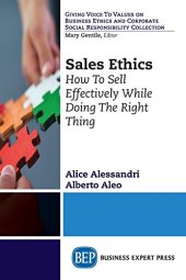 book Sales ethics : how to sell effectively while doing the right thing