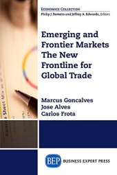 book Emerging and frontier markets : the new frontline for global trade