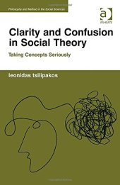 book Clarity and Confusion in Social Theory: Taking Concepts Seriously