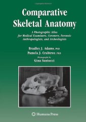 book Comparative skeletal anatomy : a photographic atlas for medical examiners, coroners, forensic anthropologists, and archaeologists