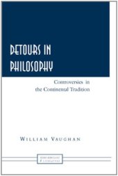 book Detours in Philosophy: Controversies in the Continental Tradition