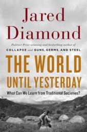 book The world until yesterday : what can we learn from traditional societies?