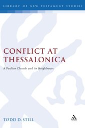 book Conflict at Thessalonica a Pauline Churc: A Pauline Church and Its Neighbours