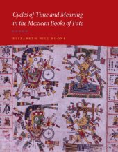 book Cycles of time and meaning in the Mexican books of fate