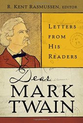 book Dear Mark Twain : letters from his readers