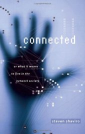 book Connected, or, What it means to live in the network society