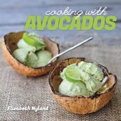 book Cooking with Avocados: Delicious Gluten-Free Recipes for Every Meal