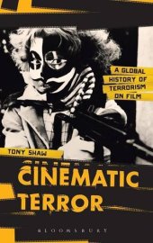 book Cinematic terror : a global history of terrorism on film