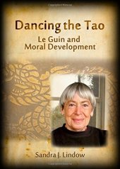 book Dancing the Tao : Le Guin and Moral Development