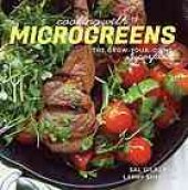 book Cooking with microgreens : the grow-your-own superfood