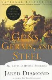 book Guns, germs, and steel : the fates of human societies