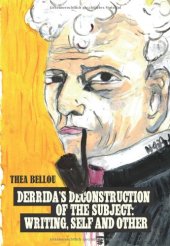 book Derrida’s Deconstruction of the Subject: Writing, Self and Other