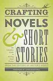 book Crafting novels & short stories : the complete guide to writing great fiction