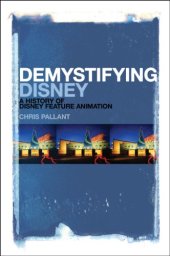 book Demystifying Disney : a history of Disney feature animation