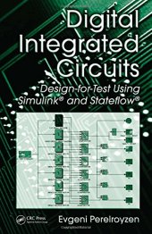 book Digital integrated circuits : design-for-test using Simulink and Stateflow