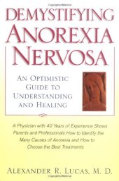 book Demystifying anorexia nervosa : an optimistic guide to understanding and healing