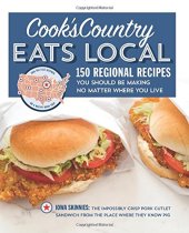 book Cook's Country eats local : 150 regional recipes you should be making no matter where you live