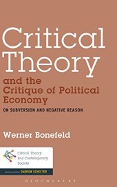 book Critical theory and the critique of political economy : on subversion and negative reason