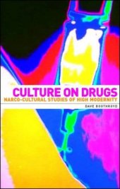 book Culture on drugs : narco-cultural studies of high modernity