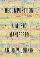 book Decomposition : a music manifesto