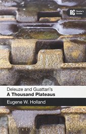 book Deleuze and Guattari’s ’A Thousand Plateaus’: A Reader’s Guide