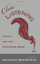 book Close listening : poetry and the performed word