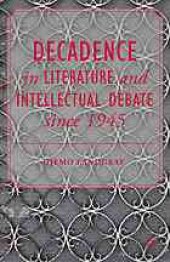 book Decadence in literature and intellectual debate since 1945